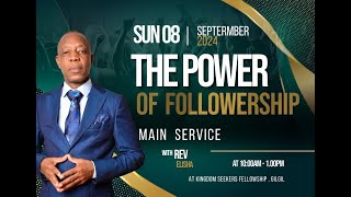 The Power Of Followership II Rev Elisha II 8th September 2024 [upl. by Ennayelhsa]