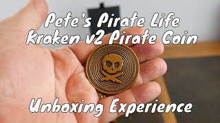 Peter Mckinnons Petes Pirate LifeKraken V2 Coin Unboxing [upl. by Naj628]