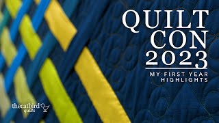 QuiltCon 2023  My Experience and Highlights [upl. by Runstadler978]