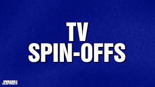 TV Spinoffs  Category  JEOPARDY [upl. by Osrick]