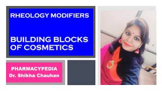 RHEOLOGY MODIFIERS Building blocks of Cosmetics [upl. by Bernadette981]