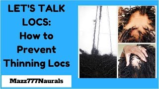 Let’s talk Locs  How to prevent Thinning Locs [upl. by Henrieta]