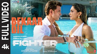 FIGHTER Bekaar Dil Full Video Hrithik Roshan Deepika VishalSheykhar Vishal Mishra Shilpa Rao [upl. by Eleonore]