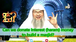 Can we donate interest haram money to build a masjid  Sheikh Assim Al Hakeem [upl. by Forster]