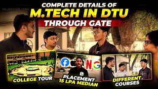 MTech In DTU Through GATE  College Tour  Placement  Different Courses  Complete Details [upl. by Higgins]