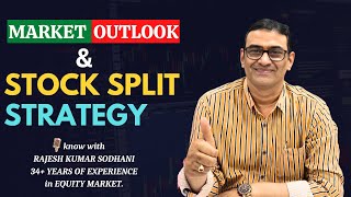 quotMarket Outlook amp Stock Split Strategyquot know with Rajesh Kumar Sodhani stockmarket strategy [upl. by Victoir]