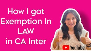 How I got exemption in Law in CA InterDetailed strategy to score an exemption in Law [upl. by Mackenzie819]