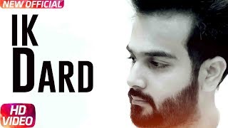 Ik Dard  Lakshh  Latest Punjabi Song 2018  Speed Records [upl. by Ahsait620]