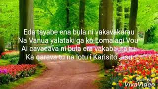 Eda tayabe ena bula ni Vakavakarau [upl. by Lynus785]