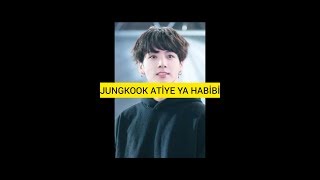 JUNGKOOKATİYE YA HABİBİ [upl. by Gisela]