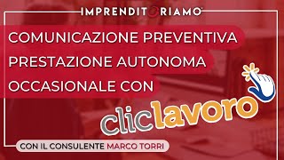 Comunicazione preventiva prestazione autonoma occasionale ClickLavoro [upl. by Aleunam775]