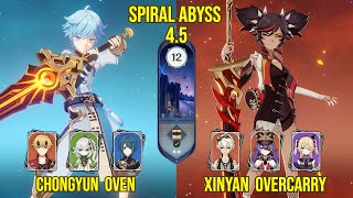 C6 Chongyun Oven amp C6 Xinyan Overcarry  Spiral Abyss Version 45  Genshin Impact [upl. by Otter]