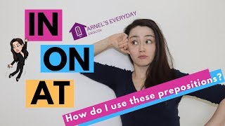 IN ON AT How do I use these prepositions [upl. by Ivey]