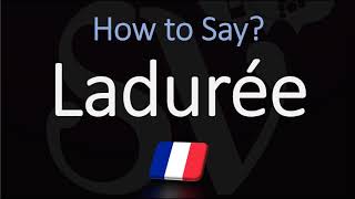 How to Pronounce Ladurée  French Patisserie Luxury Bakery Pronunciation [upl. by Airehs]