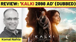 ‘Kalki 2898 AD’ Hindi dubbed review [upl. by Perni]