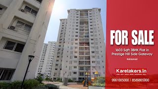 For Sale 1603 Sqft 3BHK Unfurnished Flat In Prestige Hillside Gateway Kakkanad [upl. by Netfa524]