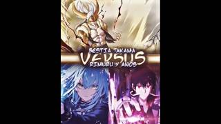 BESTIA TAKAMA VS RIMURU Y ANOS vs edit [upl. by Salot]