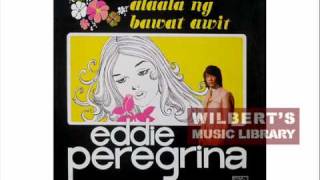 LUHA SA BAWAT AWIT  Eddie Peregrina [upl. by Daria]