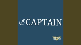 Captain [upl. by Mill]