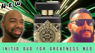 New INITIO OUD FOR GREATNESS NEO REVIEW  THE BEST OUD FOR GREATNESS [upl. by Hess311]