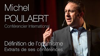 Définition de loptimisme  Michel Poulaert conférencier professionnel [upl. by Letizia]