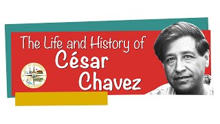 The Life and History of César Chavez [upl. by Yerffeg]