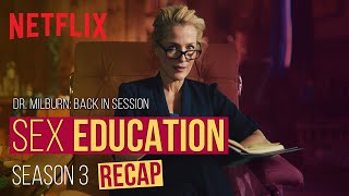 Sex Education Season 3 Recap  Dr Milburn is Back in Session  Netflix [upl. by Hilaire]