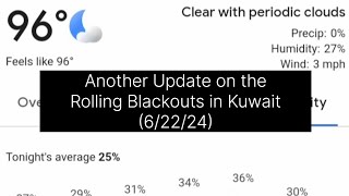 Another Update on the Rolling Blackouts in Kuwait [upl. by Yanffit]