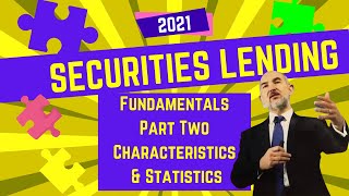 Fundamentals of Securities Lending 2021 Characteristics amp Statistics [upl. by Sirrap]