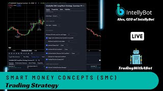 Smart Money Concepts SMC trading strategy by IntellyBot  live demo [upl. by Ardnwahsal48]