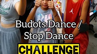 Budots Dance  Stop Dance Challenge [upl. by Keefer]