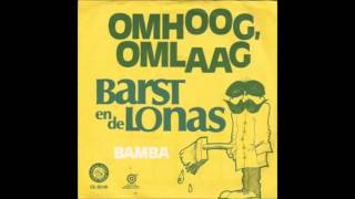 Barst en de Lonas  Omhoog omlaag [upl. by Grissel196]