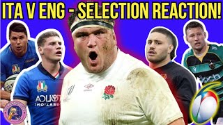 ITALY V ENGLAND Team Selection Reaction  SIX NATIONS 2024 [upl. by Dorcia272]