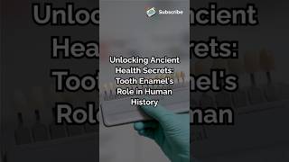 Unlocking Ancient Health Secrets Tooth Enamels Role in Human History dentist immunesystem [upl. by Ettevol496]