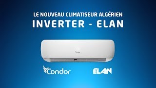 Condor  Nouveau climatiseur Inverter  ELAN [upl. by Dnaleel]