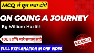 On Going a Journey by William Hazlitt in Hindi  Bilkul Movie ki trah ye Explanation🔥😍 [upl. by Reiter]