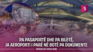 Pa pasaportë dhe pa biletë ja aeroporti i parë në botë pa dokumente [upl. by Ahiel]