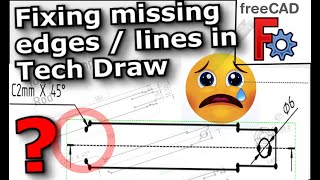 FreeCAD TechDraw Error  Missing Edges Lines  Solution [upl. by Hteb]