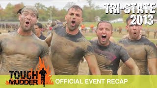 Tough Mudder TriState  Official Event Video  Tough Mudder 2013 [upl. by Asilana]