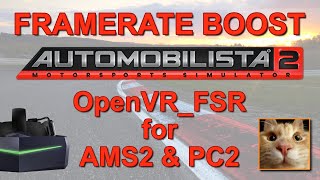 Performance boost for Automobilista 2 VR game specific FSR mod [upl. by Aohsoj487]