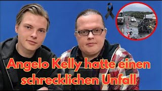 Schrecklicher Unfall – Angelo Kelly und sein Sohn waren in Gefahr beide konnten nicht überleben [upl. by Katzen768]