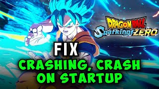 How to Fix DRAGON BALL Sparking ZERO Crashing Crash on Startup on PC [upl. by Anderson]