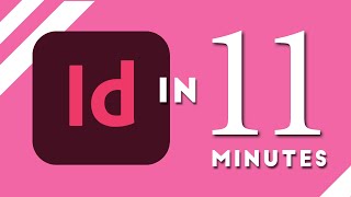 Learn Adobe InDesign in 11 MINUTES  Formatting Tools Layout Text Etc  2023 Beginner Basics [upl. by Lodge]