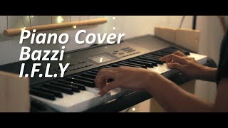 Piano Cover Bazzi  IFLY [upl. by Drofnelg]