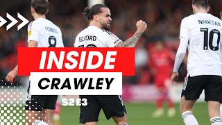 INSIDE CRAWLEY S2 E3  Training Travel amp World Cup Fever [upl. by Naiviv]