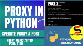 how to use proxy in python how to separate proxy and port in python Part2 [upl. by Parker]