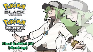 Pokémon BW amp BW Remix  N Final Battle Mashup HQ [upl. by Etnaihc]