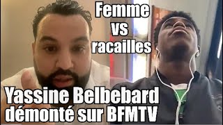 Yassine Belattar se fait clash sur BFMTV raciste 😭 🤔 elle défend une fille dans le bus Racaille 🙏 [upl. by Siravat]