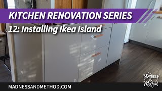 Installing Ikea Island Kitchen Series Video 12 [upl. by Reave]