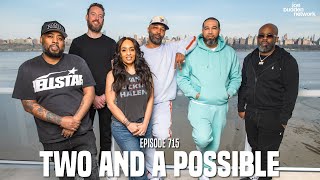 The Joe Budden Podcast Episode 715  Two and a Possible [upl. by Scrope614]